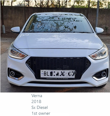 Hyundai Verna ?900,000.00 Verna 2018 Sx Diesel 1st owner 55,000km After market alloy wheels White color Delhi SHIV SHAKTI MOTORS G-45, Vardhman Tower, Commercial Complex Preet Vihar Delhi 110092 - INDIA Remember Us for: Buying or Selling Exchange or Financing Pre-Owned Cars. 9811077512 9811772512 9109191915